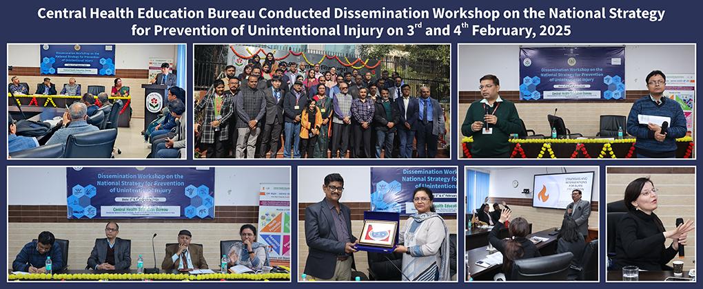 Central Health Education Bureau Conducted Dissemination Workshop on the National Strategy for Prevention of Unintentional Injury on 3rd and 4th February, 2025