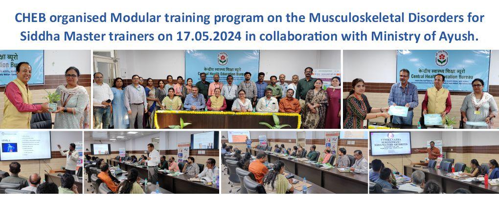 CHEB organised Modular training program on the Musculoskeletal Disorders for Siddha Master trainers on 17.05.2024 in collaboration with Ministry of Ayush.