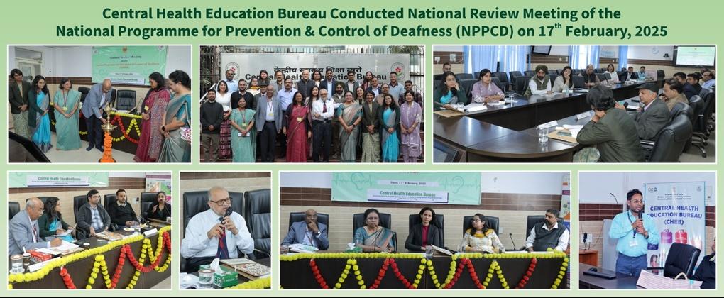 Central Health Education Bureau Conducted National Review Meeting of the National Programme for Prevention & Control of Deafness (NPPCD).