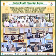 CHEB, in association with the Ministry of Ayush, organized a Modular Training Program on Metabolic Disorders for Unani Master Trainers on 29th October 2025